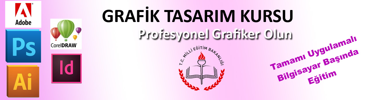 Grafik Tasarım Kursu | Kadıköy Grafik Tasarım Kursu | Grafikerlik Kursu